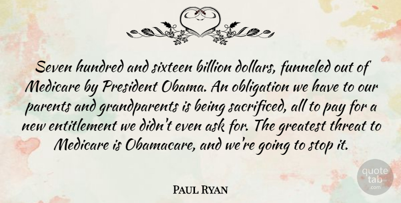 Paul Ryan Quote About Obamacare, Grandparent, President: Seven Hundred And Sixteen Billion...