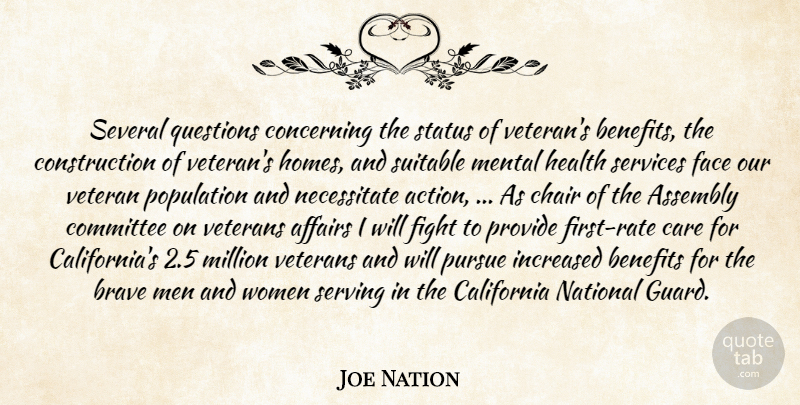 Joe Nation Quote About Affairs, Assembly, Benefits, Brave, California: Several Questions Concerning The Status...