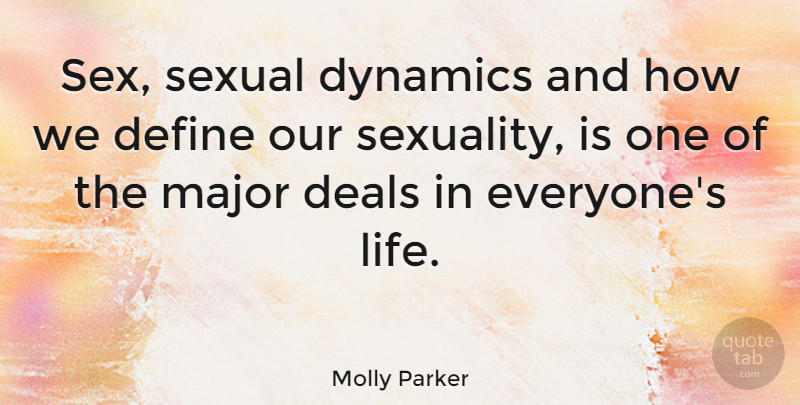 Molly Parker Quote About Sex, Dynamics, Deals: Sex Sexual Dynamics And How...