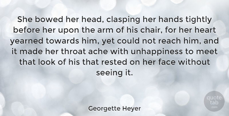 Georgette Heyer Quote About Heart, Hands, Looks: She Bowed Her Head Clasping...