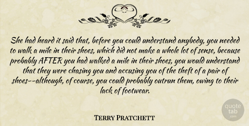 Terry Pratchett Quote About Shoes, Owing, Pairs: She Had Heard It Said...