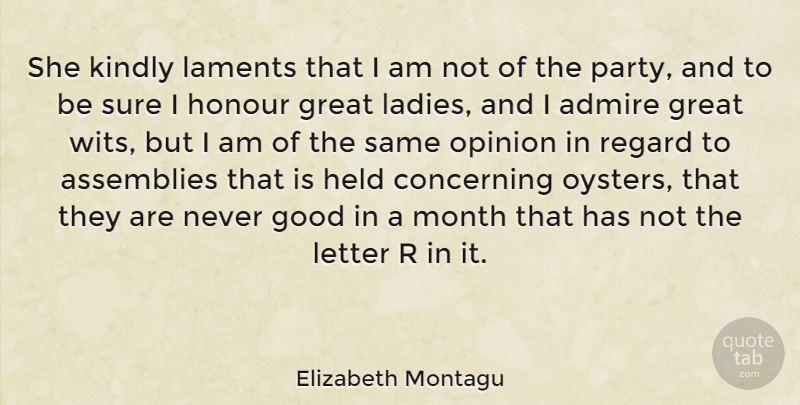 Elizabeth Montagu Quote About Party, Oysters, Letters: She Kindly Laments That I...