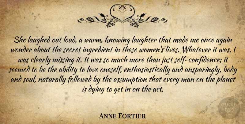 Anne Fortier Quote About Laughter, Self Confidence, Men: She Laughed Out Loud A...
