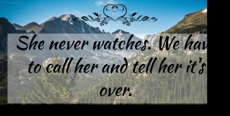 Valeri Liukin Quote About Call: She Never Watches We Have...