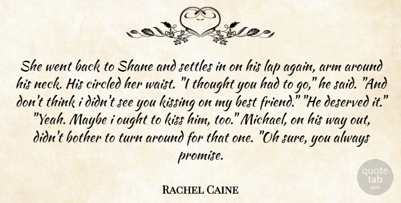 Rachel Caine Quote About Kissing, Thinking, Promise: She Went Back To Shane...