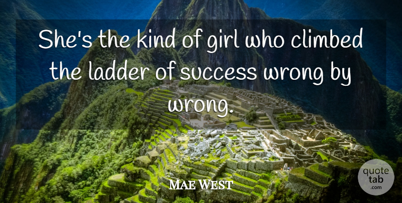 Mae West Quote About Funny, Success, Girl: Shes The Kind Of Girl...