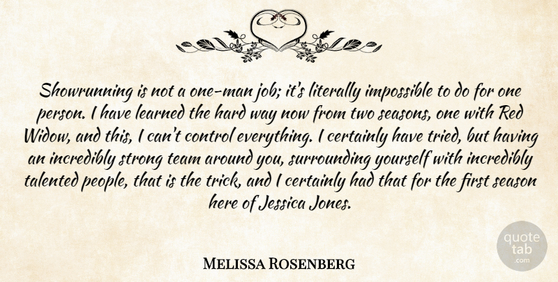Melissa Rosenberg Quote About Strong, Jobs, Team: Showrunning Is Not A One...