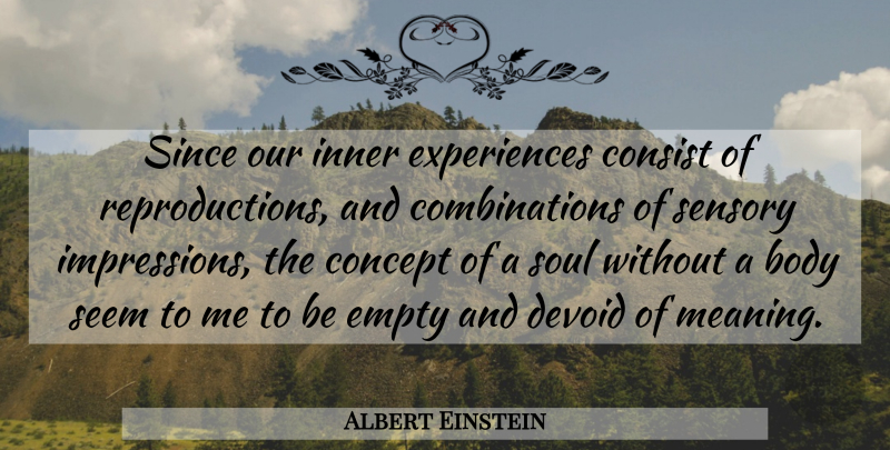 Albert Einstein Quote About Atheist, Soul, Religion: Since Our Inner Experiences Consist...