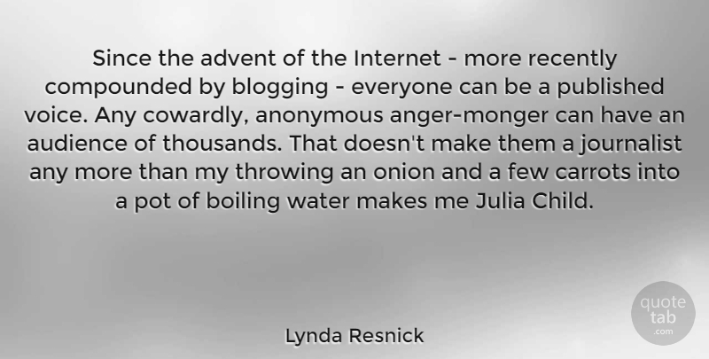 Lynda Resnick Quote About Children, Voice, Water: Since The Advent Of The...