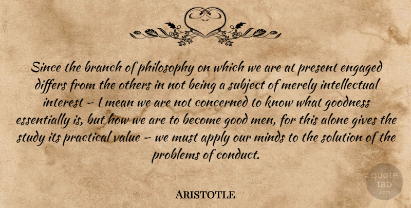 Aristotle Quote About Philosophy, Mean, Men: Since The Branch Of Philosophy...