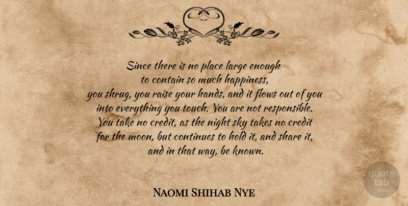 Naomi Shihab Nye Quote About Moon, Night, Hands: Since There Is No Place...