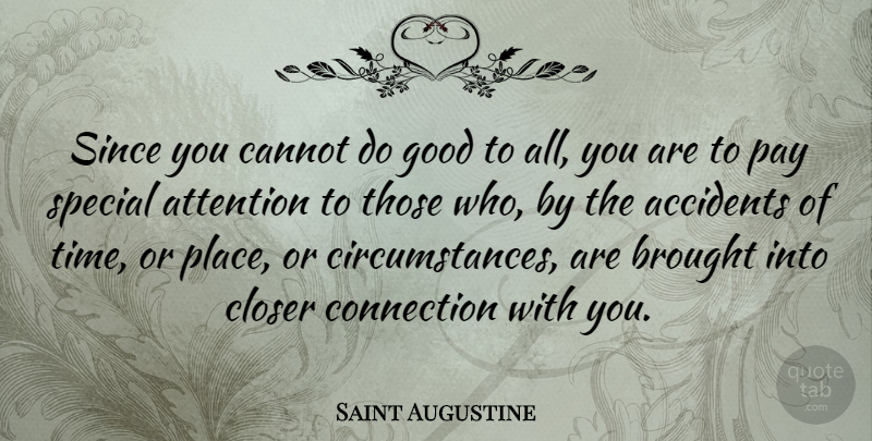 Saint Augustine Quote About Inspirational, Catholic, Special: Since You Cannot Do Good...