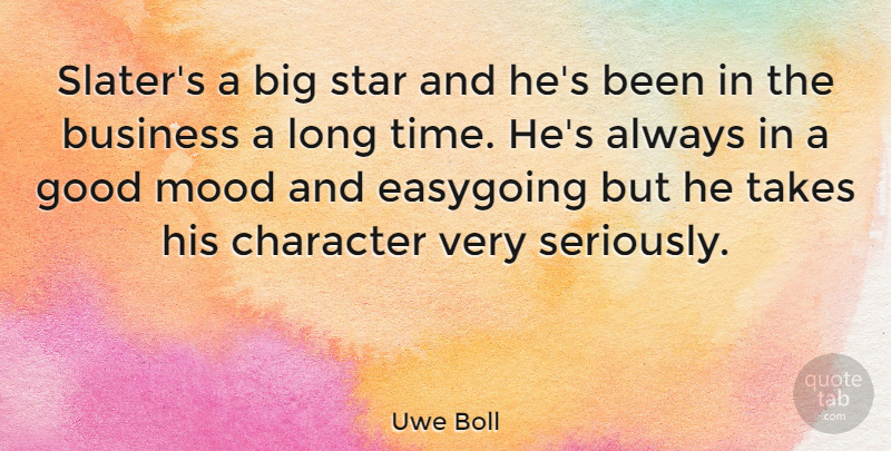 Uwe Boll Quote About Stars, Character, Long: Slaters A Big Star And...