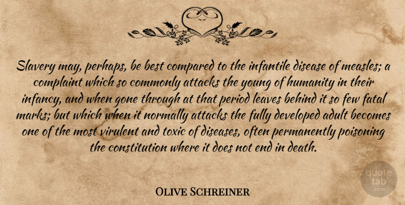 Olive Schreiner Quote About Humanity, Doe, Gone: Slavery May Perhaps Be Best...