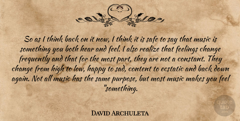 David Archuleta Quote About Thinking, Feelings, Purpose: So As I Think Back...