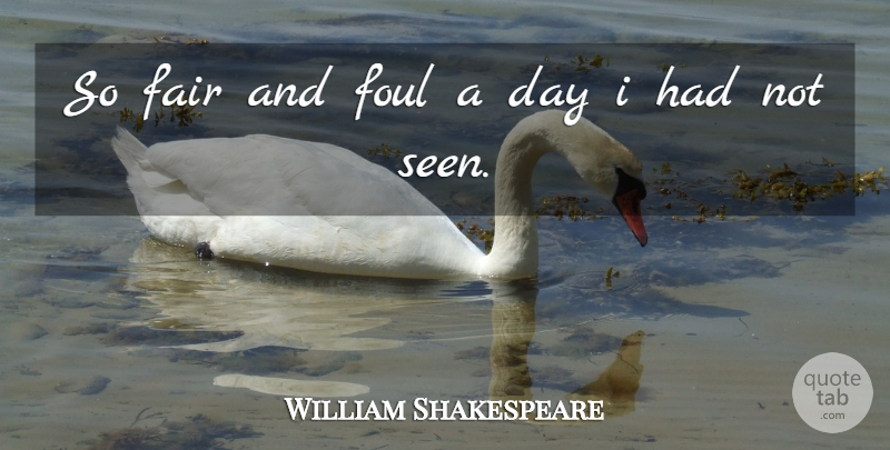 William Shakespeare Quote About Halloween, Foul, Fairs: So Fair And Foul A...