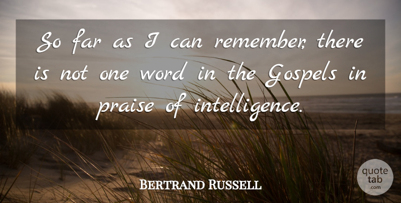 Bertrand Russell Quote About Death, Atheist, Intelligence: So Far As I Can...