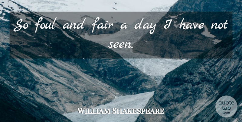 William Shakespeare Quote About Important Macbeth, Foul, Darkness In Macbeth: So Foul And Fair A...