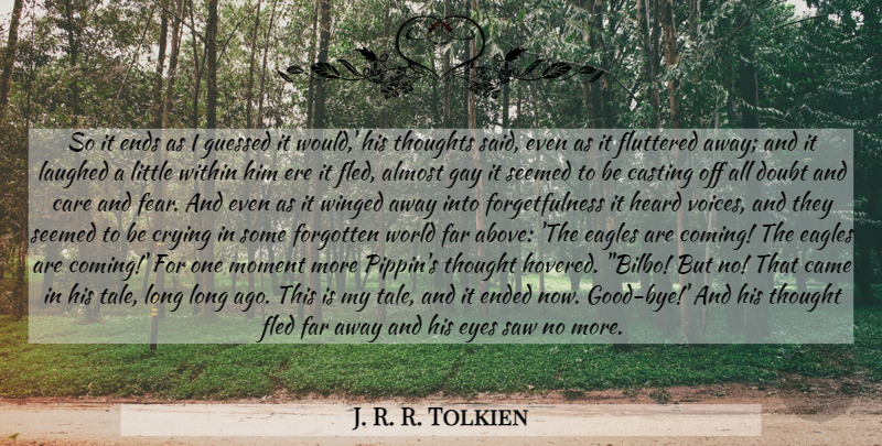 J. R. R. Tolkien Quote About Eye, Gay, Eagles: So It Ends As I...