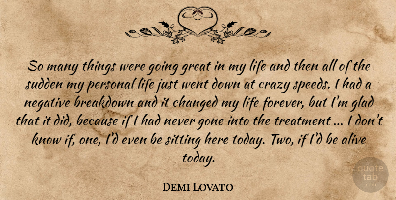 Demi Lovato Quote About Crazy, Two, Forever: So Many Things Were Going...