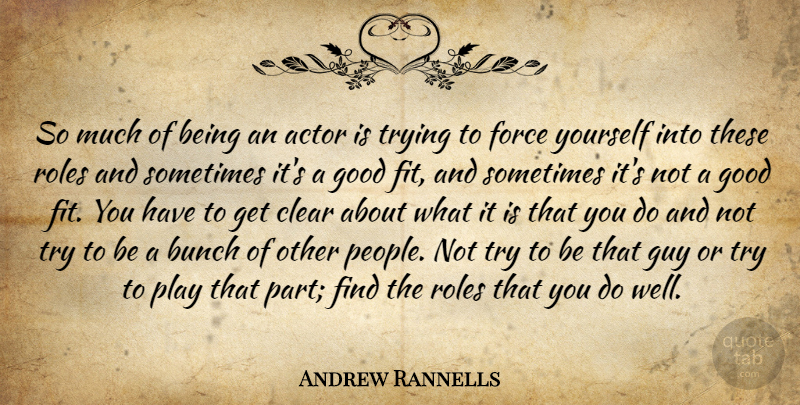 Andrew Rannells Quote About Play, People, Guy: So Much Of Being An...