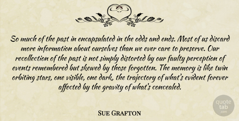 Sue Grafton Quote About Stars, Memories, Dark: So Much Of The Past...