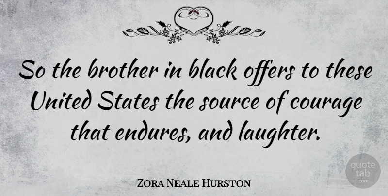 Zora Neale Hurston Quote About Brother, Laughter, Pregnancy: So The Brother In Black...
