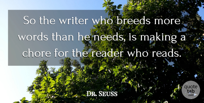 Dr. Seuss Quote About Life, Beautiful, Funny Inspirational: So The Writer Who Breeds...