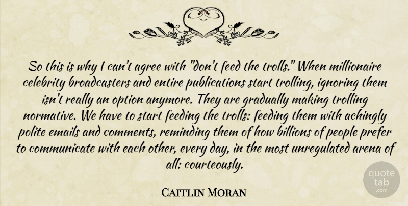 Caitlin Moran Quote About People, Feminist, Email: So This Is Why I...