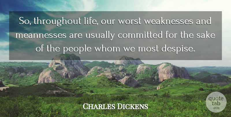 Charles Dickens Quote About Expectations, People, Words Of Wisdom: So Throughout Life Our Worst...