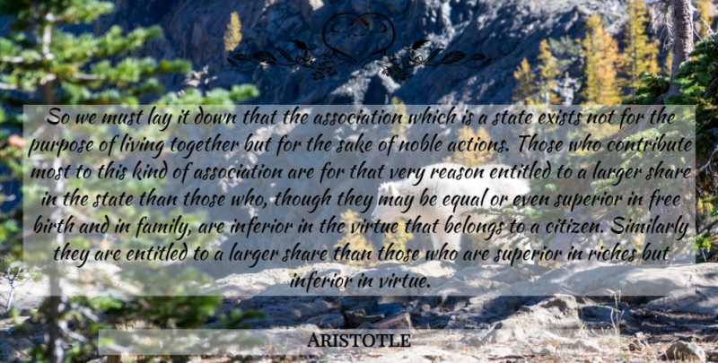 Aristotle Quote About Together, Citizens, Purpose: So We Must Lay It...