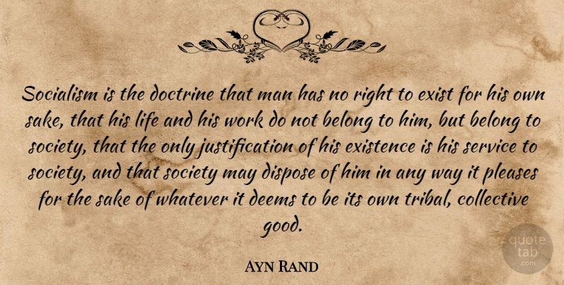 Ayn Rand Quote About Men, Liberty, Doctrine: Socialism Is The Doctrine That...