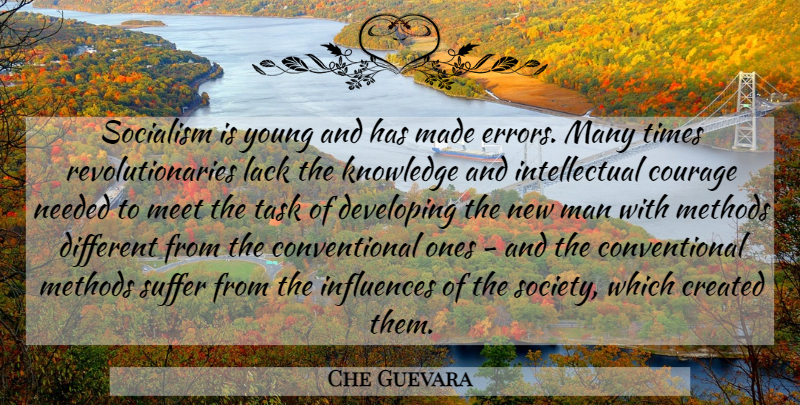 Che Guevara Quote About Men, Errors, Intellectual: Socialism Is Young And Has...