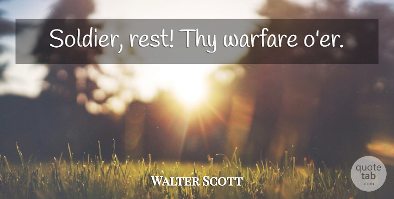 Walter Scott Quote About Memorial Day, Memorial, Soldier: Soldier Rest Thy Warfare Oer...