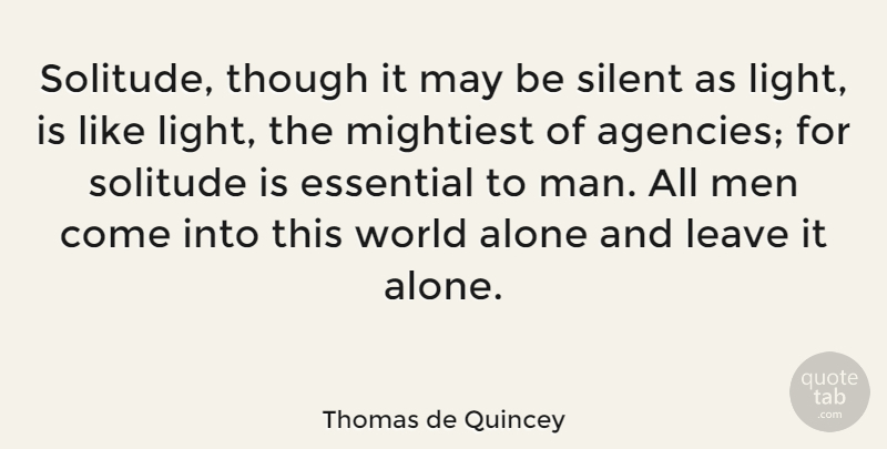 Thomas de Quincey Quote About Music, Single, Men: Solitude Though It May Be...