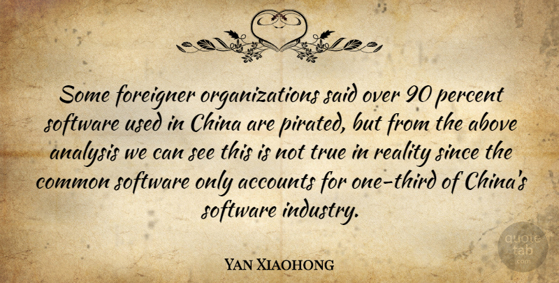 Yan Xiaohong Quote About Above, Accounts, Analysis, China, Common: Some Foreigner Organizations Said Over...