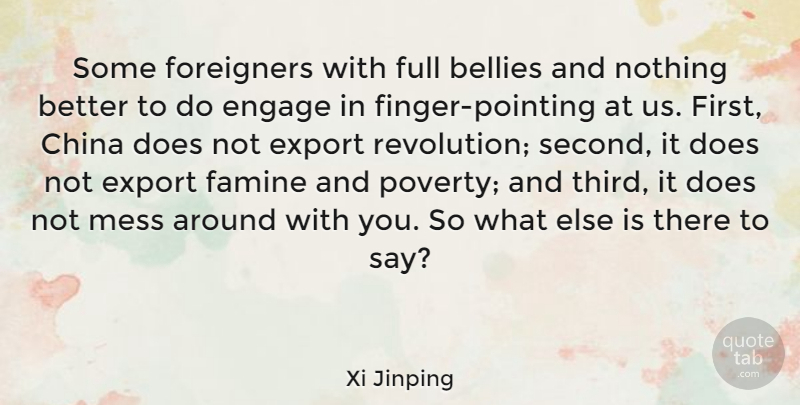 Xi Jinping Quote About Poverty, Firsts, Revolution: Some Foreigners With Full Bellies...