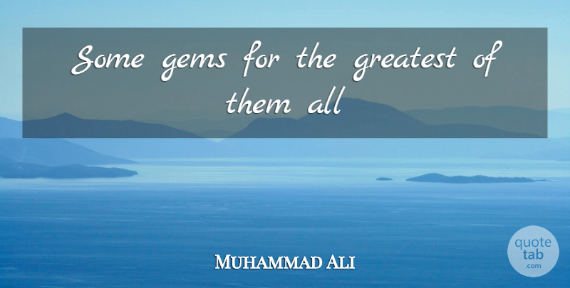 Muhammad Ali Quote About Boxing, Gems: Some Gems For The Greatest...