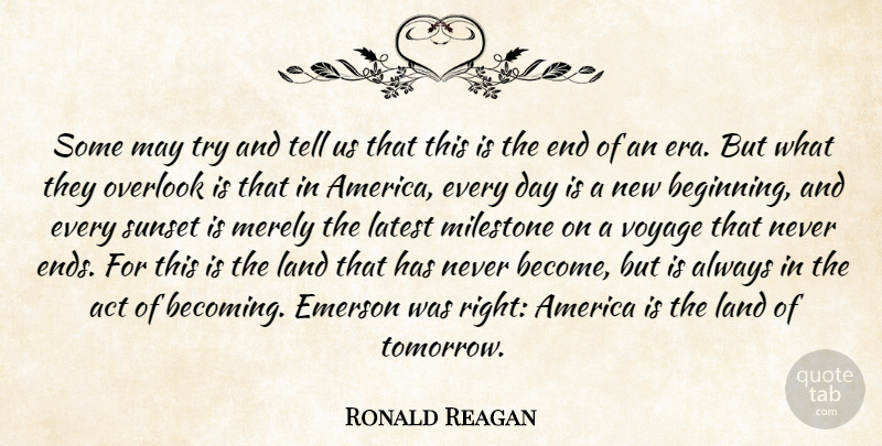 Ronald Reagan Quote About Act, America, Emerson, Land, Latest: Some May Try And Tell...