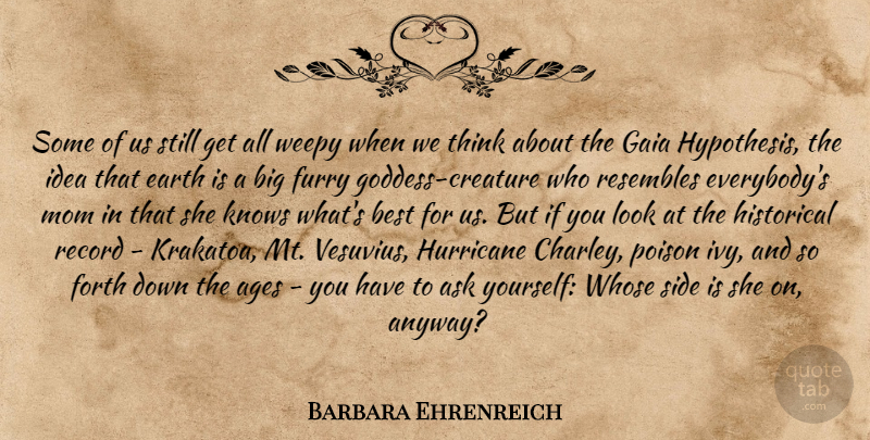 Barbara Ehrenreich Quote About God, Mom, Thinking: Some Of Us Still Get...