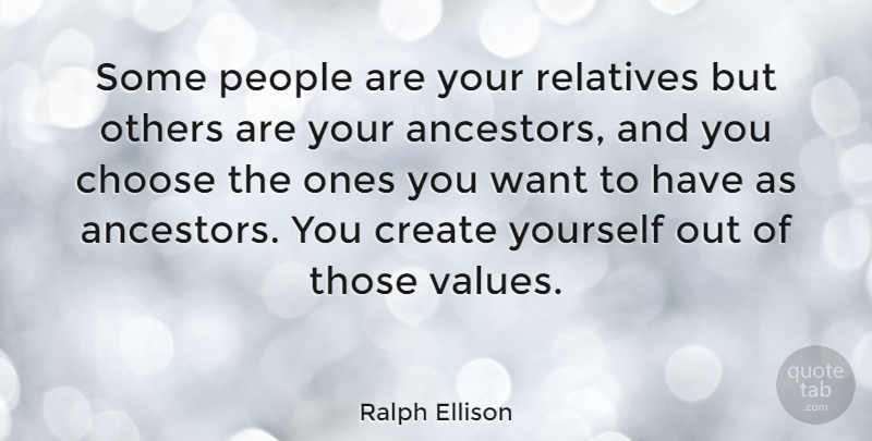 Ralph Ellison Quote About Relationship, Cousin, People: Some People Are Your Relatives...