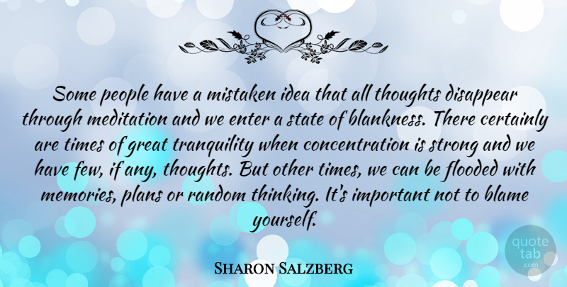 Sharon Salzberg Quote About Strong, Memories, Thinking: Some People Have A Mistaken...