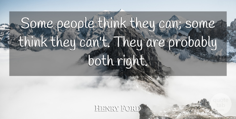 Henry Ford Quote About Thinking, People: Some People Think They Can...