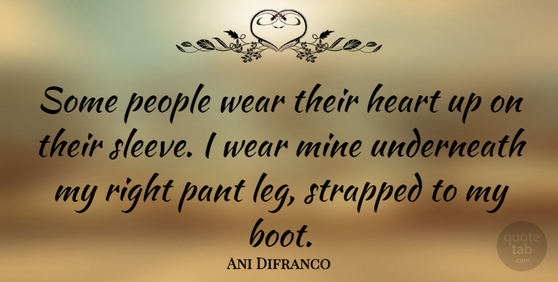 Ani Difranco Some People Wear Their Heart Up On Their Sleeve I