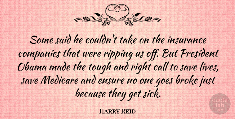 Harry Reid Quote About Sick, President, Tough: Some Said He Couldnt Take...