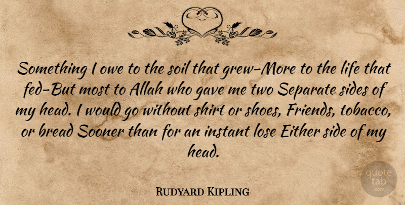 Rudyard Kipling Quote About Shoes, Two, Brain: Something I Owe To The...