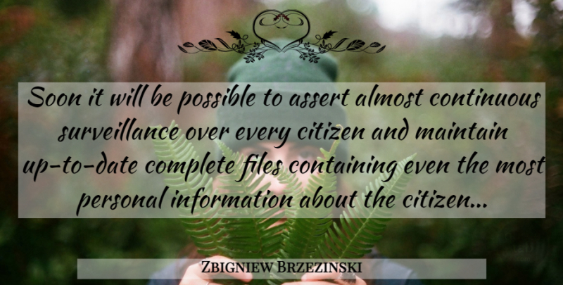 Zbigniew Brzezinski Quote About World Government, Liberty, Citizens: Soon It Will Be Possible...