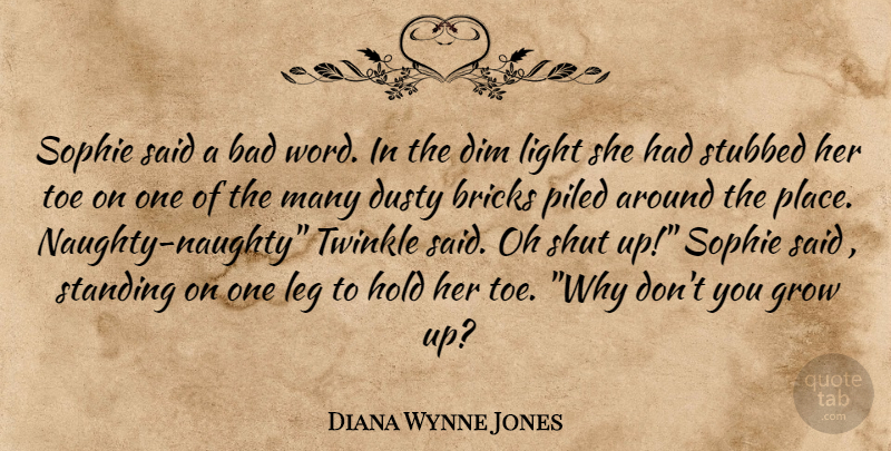 Diana Wynne Jones Quote About Growing Up, Naughty, Light: Sophie Said A Bad Word...