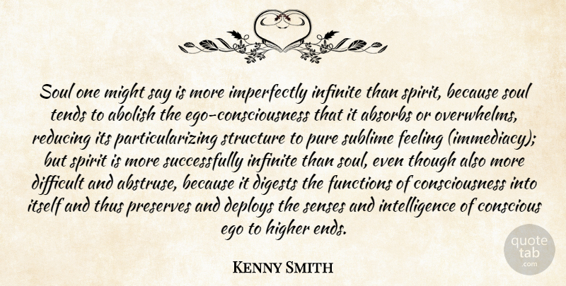 Kenny Smith Quote About Ego, Soul, Feelings: Soul One Might Say Is...
