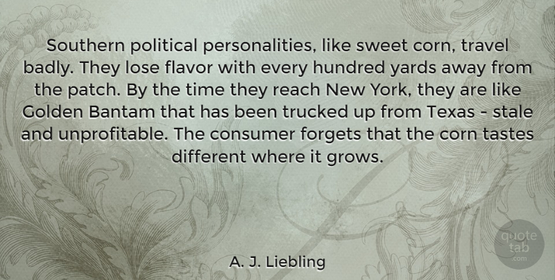 A. J. Liebling Quote About Sweet, New York, Texas: Southern Political Personalities Like Sweet...